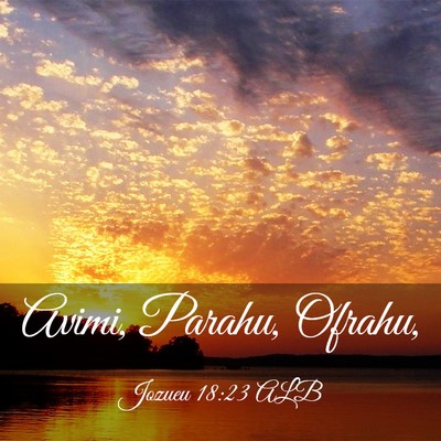Picture 03 - Jozueu 18:23 ALB - Avimi, Parahu, - Bible Verse Picture
