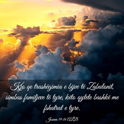 Picture 03 - Jozueu 19:16 ALB - Kjo qe trashëgimia e bijve të Zabulonit, simbas - Bible Verse Picture