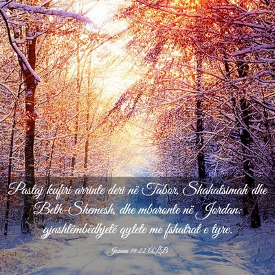 Picture 03 - Jozueu 19:22 ALB - Pastaj kufiri arrinte deri në Tabor, Shahatsimah - Bible Verse Picture