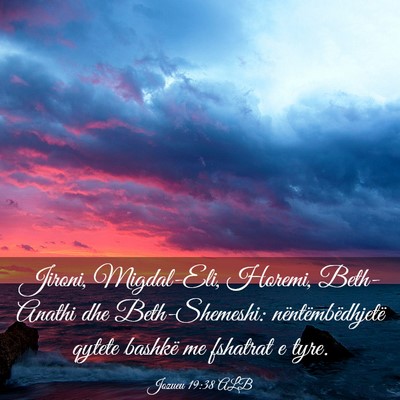 Picture 03 - Jozueu 19:38 ALB - Jironi, Migdal-Eli, Horemi, Beth-Anathi dhe - Bible Verse Picture