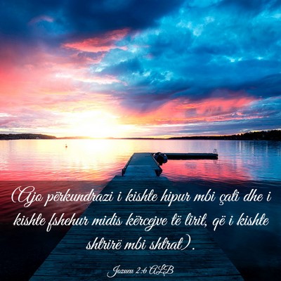 Picture 03 - Jozueu 2:6 ALB - (Ajo përkundrazi i kishte hipur mbi çati dhe i - Bible Verse Picture