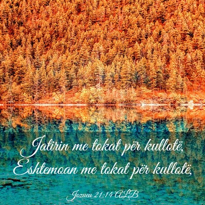 Picture 03 - Jozueu 21:14 ALB - Jatirin me tokat për kullotë, Eshtemoan me - Bible Verse Picture