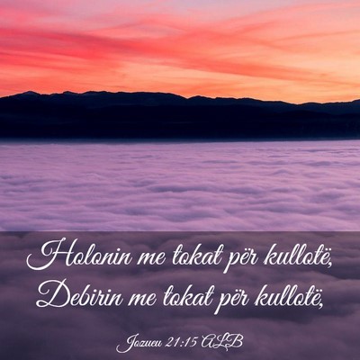 Picture 03 - Jozueu 21:15 ALB - Holonin me tokat për kullotë, Debirin me tokat - Bible Verse Picture