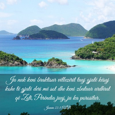 Picture 03 - Jozueu 22:3 ALB - Ju nuk keni braktisur vëllezërit tuaj gjatë - Bible Verse Picture