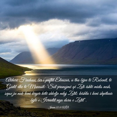 Picture 03 - Jozueu 22:31 ALB - Atëherë Finehasi, bir i priftit Eleazar, u tha - Bible Verse Picture