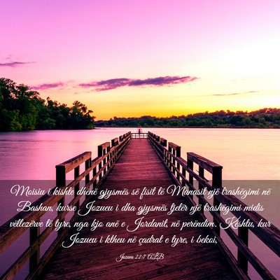 Picture 03 - Jozueu 22:7 ALB - Moisiu i kishte dhënë gjysmës së fisit të - Bible Verse Picture