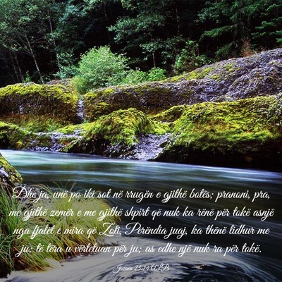 Picture 03 - Jozueu 23:14 ALB - Dhe ja, unë po iki sot në rrugën e gjithë - Bible Verse Picture
