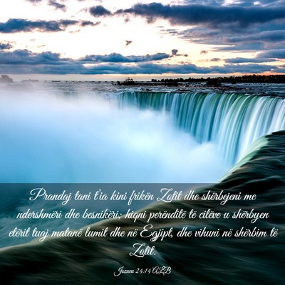 Picture 03 - Jozueu 24:14 ALB - Prandaj tani t’ia kini frikën Zotit dhe - Bible Verse Picture