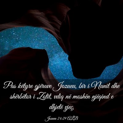 Picture 03 - Jozueu 24:29 ALB - Pas këtyre gjërave Jozueu, bir i Nunit dhe - Bible Verse Picture