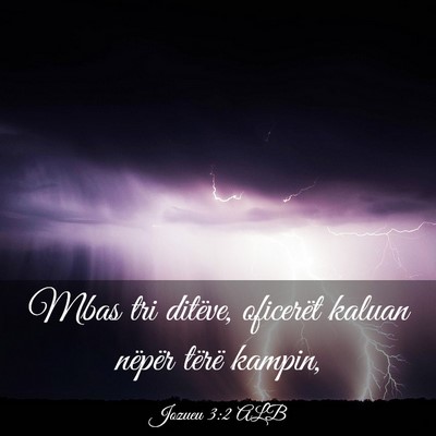Picture 03 - Jozueu 3:2 ALB - Mbas tri ditëve, oficerët kaluan nëpër tërë - Bible Verse Picture