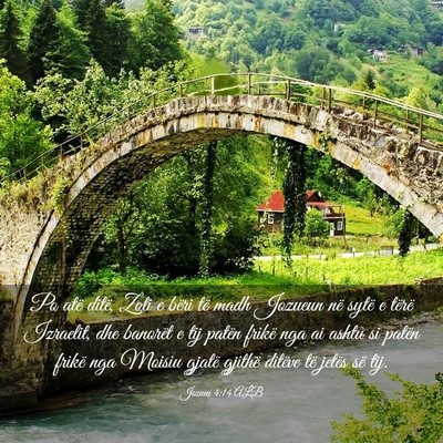 Picture 03 - Jozueu 4:14 ALB - Po atë ditë, Zoti e bëri të madh Jozueun në - Bible Verse Picture