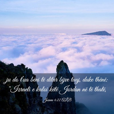 Picture 03 - Jozueu 4:22 ALB - ju do t’ua bëni të ditur bijve tuaj, duke - Bible Verse Picture