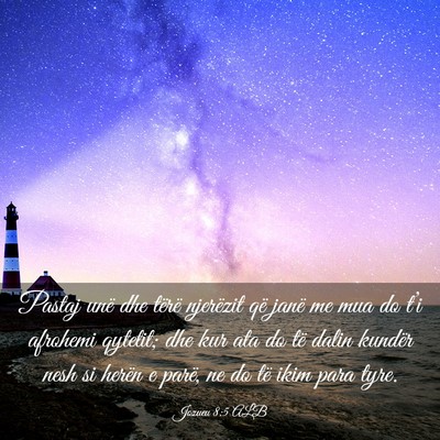 Picture 03 - Jozueu 8:5 ALB - Pastaj unë dhe tërë njerëzit që janë me mua - Bible Verse Picture