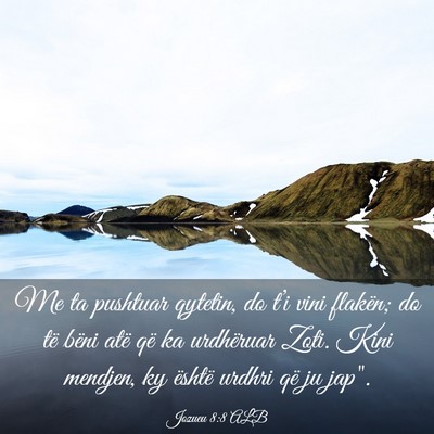 Picture 03 - Jozueu 8:8 ALB - Me ta pushtuar qytetin, do t’i vini flakën; do - Bible Verse Picture