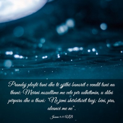 Picture 03 - Jozueu 9:11 ALB - Prandaj pleqtë tanë dhe të gjithë banorët e - Bible Verse Picture