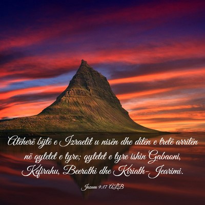 Picture 03 - Jozueu 9:17 ALB - Atëherë bijtë e Izraelit u nisën dhe ditën e - Bible Verse Picture