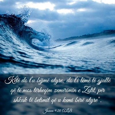 Picture 03 - Jozueu 9:20 ALB - Këtë do t’u bëjmë atyre: do t’i lëmë - Bible Verse Picture