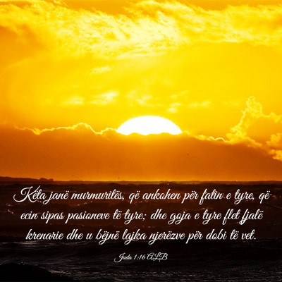 Picture 03 - Juda 1:16 ALB - Këta janë murmuritës, që ankohen për fatin e - Bible Verse Picture
