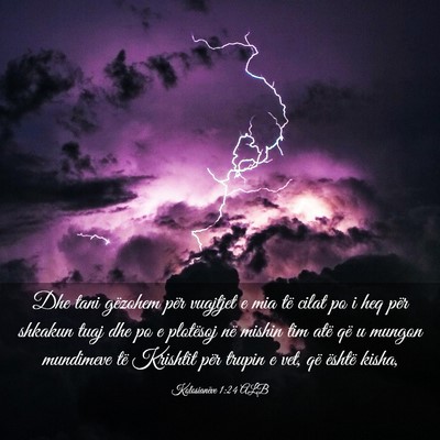 Picture 03 - Kolosianëve 1:24 ALB - Dhe tani gëzohem për vuajtjet e mia të cilat - Bible Verse Picture