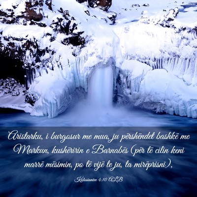 Picture 03 - Kolosianëve 4:10 ALB - Aristarku, i burgosur me mua, ju përshëndet - Bible Verse Picture