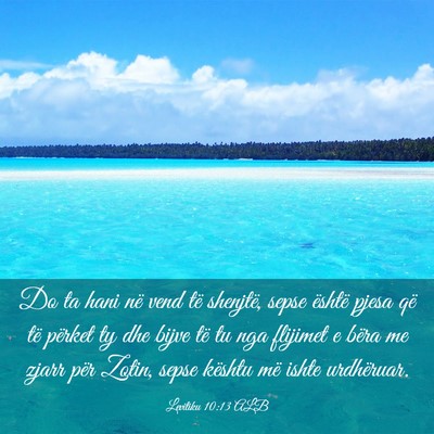 Picture 03 - Levitiku 10:13 ALB - Do ta hani në vend të shenjtë, sepse është - Bible Verse Picture