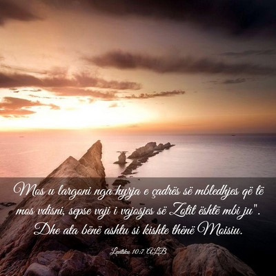 Picture 03 - Levitiku 10:7 ALB - Mos u largoni nga hyrja e çadrës së mbledhjes - Bible Verse Picture