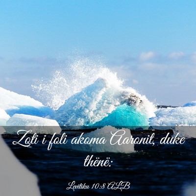 Picture 03 - Levitiku 10:8 ALB - Zoti i foli akoma Aaronit, duke - Bible Verse Picture
