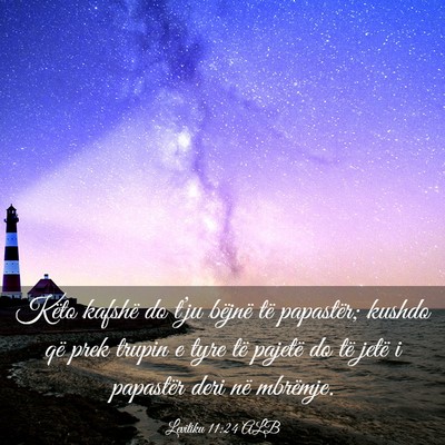 Picture 03 - Levitiku 11:24 ALB - Këto kafshë do t’ju bëjnë të papastër; - Bible Verse Picture