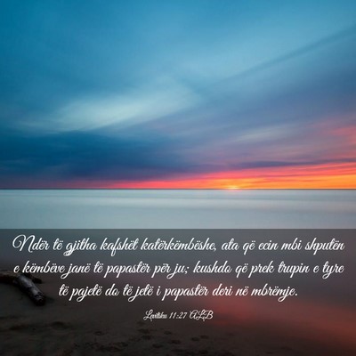 Picture 03 - Levitiku 11:27 ALB - Ndër të gjitha kafshët katërkëmbëshe, ata - Bible Verse Picture