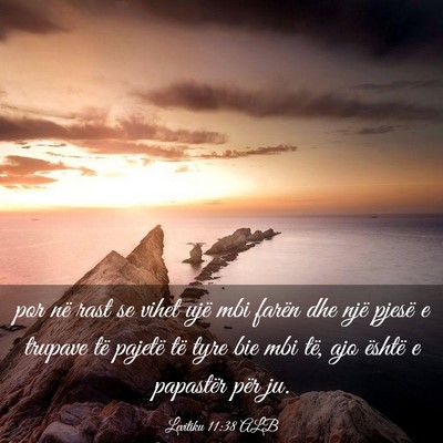 Picture 03 - Levitiku 11:38 ALB - por në rast se vihet ujë mbi farën dhe një - Bible Verse Picture
