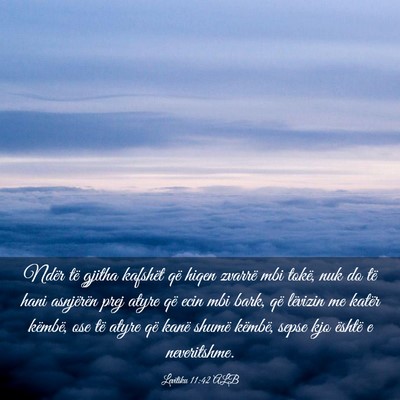 Picture 03 - Levitiku 11:42 ALB - Ndër të gjitha kafshët që hiqen zvarrë mbi - Bible Verse Picture