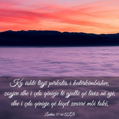 Picture 03 - Levitiku 11:46 ALB - Ky është ligji përkatës i katërkëmbëshve, - Bible Verse Picture