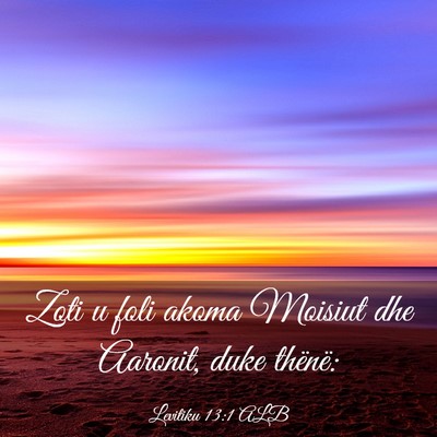 Picture 03 - Levitiku 13:1 ALB - Zoti u foli akoma Moisiut dhe Aaronit, duke - Bible Verse Picture