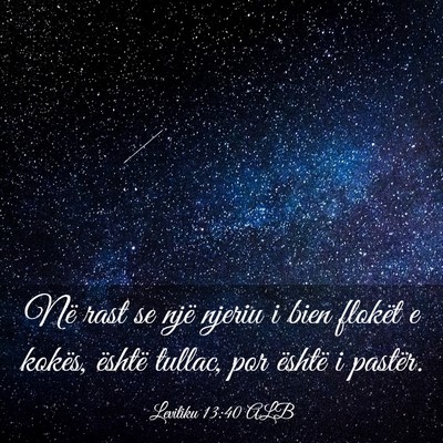 Picture 03 - Levitiku 13:40 ALB - Në rast se një njeriu i bien flokët e kokës, - Bible Verse Picture