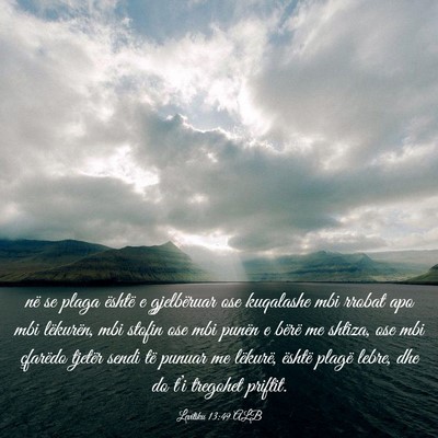 Picture 03 - Levitiku 13:49 ALB - në se plaga është e gjelbëruar ose kuqalashe - Bible Verse Picture
