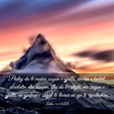 Picture 03 - Levitiku 14:6 ALB - Pastaj do të marrë zogun e gjallë, drurin e - Bible Verse Picture