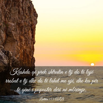Picture 03 - Levitiku 15:5 ALB - Kushdo që prek shtratin e tij do të lajë - Bible Verse Picture