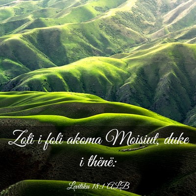Picture 03 - Levitiku 18:1 ALB - Zoti i foli akoma Moisiut, duke i - Bible Verse Picture
