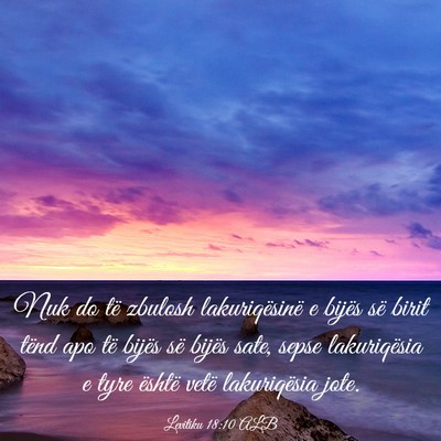 Picture 03 - Levitiku 18:10 ALB - Nuk do të zbulosh lakuriqësinë e bijës së - Bible Verse Picture