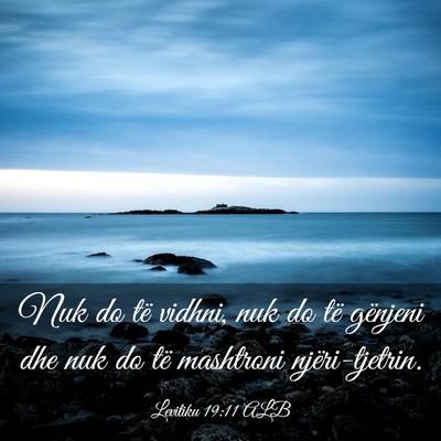 Picture 03 - Levitiku 19:11 ALB - Nuk do të vidhni, nuk do të gënjeni dhe nuk do - Bible Verse Picture
