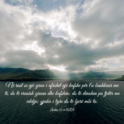 Picture 03 - Levitiku 20:16 ALB - Në rast se një grua i afrohet një kafshe për - Bible Verse Picture