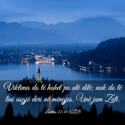 Picture 03 - Levitiku 22:30 ALB - Viktima do të hahet po atë ditë; nuk do të - Bible Verse Picture