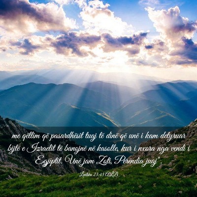 Picture 03 - Levitiku 23:43 ALB - me qëllim që pasardhësit tuaj të dinë që - Bible Verse Picture