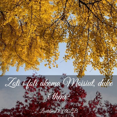Picture 03 - Levitiku 23:9 ALB - Zoti i foli akoma Moisiut, duke i - Bible Verse Picture