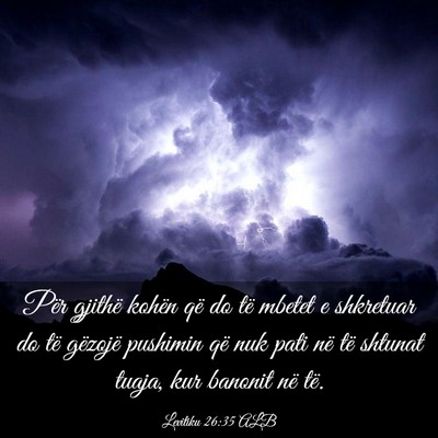 Picture 03 - Levitiku 26:35 ALB - Për gjithë kohën që do të mbetet e shkretuar - Bible Verse Picture
