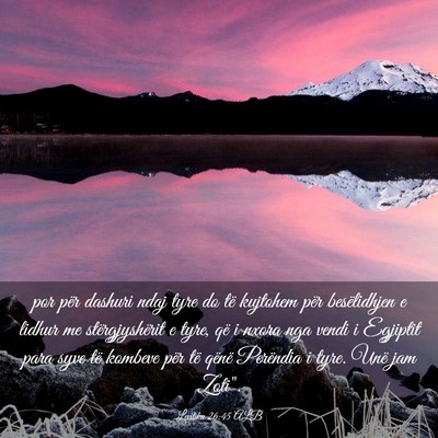 Picture 03 - Levitiku 26:45 ALB - por për dashuri ndaj tyre do të kujtohem për - Bible Verse Picture