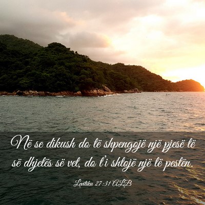 Picture 03 - Levitiku 27:31 ALB - Në se dikush do të shpengojë një pjesë të - Bible Verse Picture