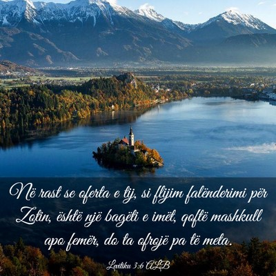 Picture 03 - Levitiku 3:6 ALB - Në rast se oferta e tij, si flijim falënderimi - Bible Verse Picture