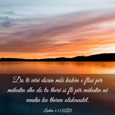 Picture 03 - Levitiku 4:33 ALB - Do të vërë dorën mbi kokën e flisë për - Bible Verse Picture