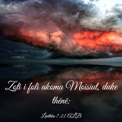Picture 03 - Levitiku 7:22 ALB - Zoti i foli akoma Moisiut, duke - Bible Verse Picture